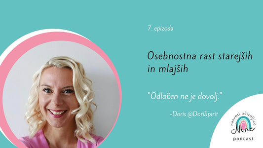 7: Osebnostna rast starejših in mlajših - pogovor z motivatorko Doris @DoriSpirit