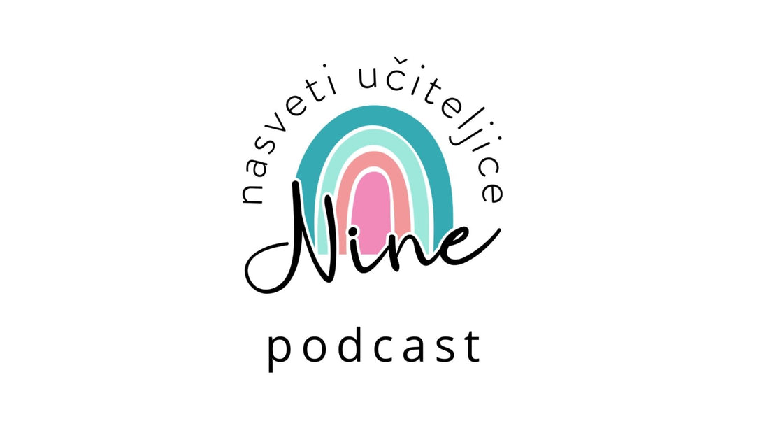1: Dobrodošla v podcastu Nasveti učiteljice Nine