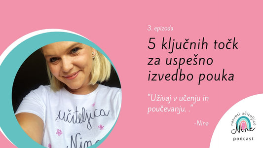 3: 5 ključnih točk za uspešno izvedbo pouka