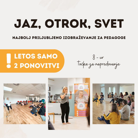 JAZ, OTROK, SVET - možnost predavanja v vašem zavodu